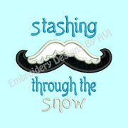 Applique Mustache Moustache Snow Winter Saying Machine Embroidery Design - Embroidery Designs By AVI